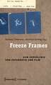 Freeze Frames: Zum Verhältnis von Fotografie und Film