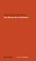 Das Wissen der Architektur: Vom geschlossenen Kreis zum offenen Netz