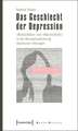 Das Geschlecht der Depression: »Weiblichkeit« und »Männlichkeit« in der Konzeptualisierung depressiver Störungen