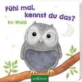 Fühl mal, kennst du das? - Im Wald