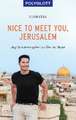 Nice to meet you, Jerusalem