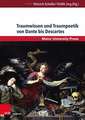 Traumwissen und Traumpoetik von Dante bis Descartes