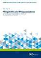 Pflegehilfe und Pflegeassistenz