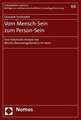 Vom Mensch-Sein Zum Person-Sein: Eine Historische Analyse Des (Rechts-)Personengedankens Im Islam