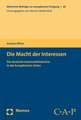 Die Macht Der Interessen: Die Deutsche Automobilindustrie in Der Europaischen Union