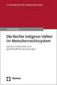 Die Rechte indigener Völker im Menschenrechtssystem