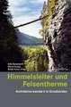 Himmelsleiter und Felsentherme