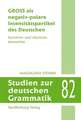 GROSS als negativ-polare Intensitätspartikel des Deutschen