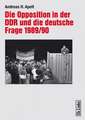 Die Opposition in der DDR und die deutsche Frage 1989/90