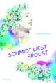 Schmidt liest Proust