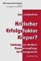 Kritischer Erfolgsfaktor Körper?