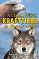 Animal Speak: Krafttiere in Deinem Leben