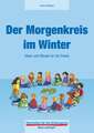 Der Morgenkreis im Winter