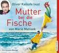 Mutter bei die Fische