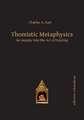 Thomistic Metaphysics: An Inquiry into the Act of Existing