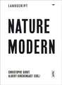 Nature Modern – The Place of Landscape in the Modern Movement