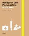 Arztpraxen. Handbuch und Planungshilfe