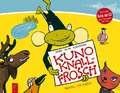 Kuno Knallfrosch