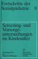 Screening- und Vorsorgeuntersuchungen im Kindesalter