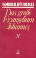 Johannes, das große Evangelium