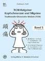 TCM-Ratgeber Kopfschmerz und Migräne