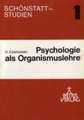 Psychologie als Organismuslehre