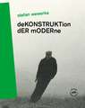 Stefan Wewerka - DeKONSTRUKTion dER mODERne