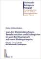 Von den ersten Kleinkinderschulen, Bewahranstalten und Kindergärten bis zum Rechtsanspruch auf einen Kindergartenplatz