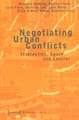Negotiating Urban Conflicts
