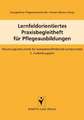 Lernfeldorientiertes Praxisbegleitheft für Pflegeausbildungen