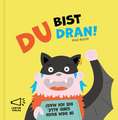 Du bist dran