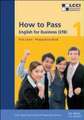 How to Pass. English for Business (EfB). First Level