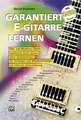 Garantiert E-Gitarre lernen