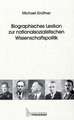 Biographisches Lexikon zur nationalsozialistischen Wissenschaftspolitik