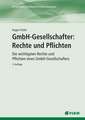 GmbH-Gesellschafter: Rechte und Pflichten