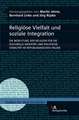 Religiose Vielfalt Und Soziale Integration