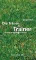 Die Tränen der Trainer