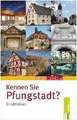 Kennen Sie Pfungstadt?