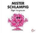 Mister Schlampig