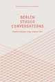 Berlin Studio Conversations