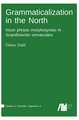 Grammaticalization in the North