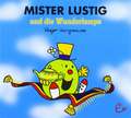 Mister Lustig und die Wunderlampe