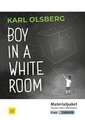 Boy in a White Room - Karl Olsberg - Lehrerheft