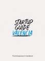 Startup Guide Valencia