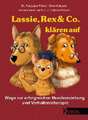 Lassie, Rex & Co. klären auf