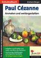 Paul Cézanne ... anmalen und weitergestalten