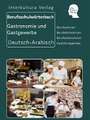 Interkultura Berufsschulwörterbuch für Gastronomie und Gastgewerbe. Deutsch-Arabisch