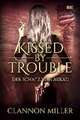 Kissed by Trouble