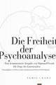 Die Freiheit der Psychoanalyse