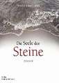 Die Seele der Steine